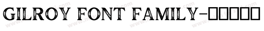 Gilroy font family字体转换